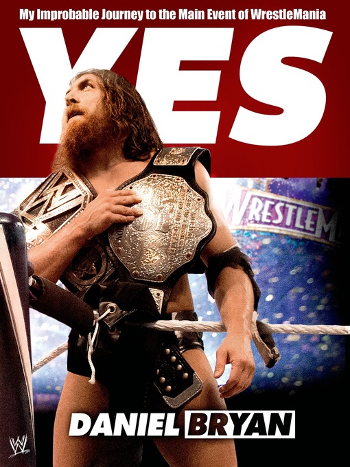 Title details for Yes by Daniel Bryan - Wait list